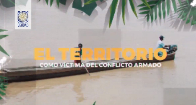 ´El territorio como víctima del conflicto armado´, tema analizado en espacio virtual de la Comisión de la Verdad