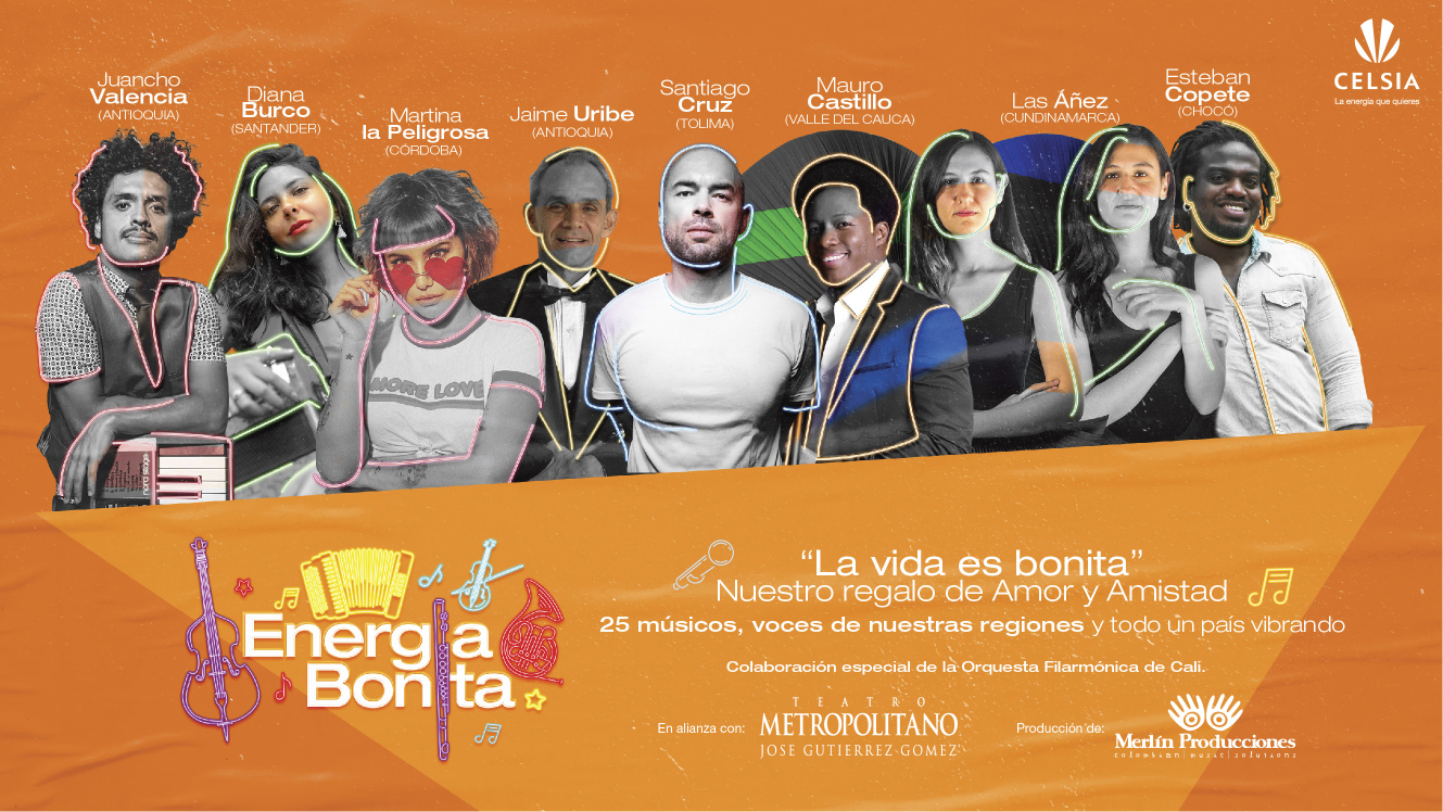 25 artistas colombianos, el Teatro Metropolitano y Celsia se unen para cantar nueva versión de la emblemática canción "La vida es Bonita" para celebrar el mes del Amor y la Amistad