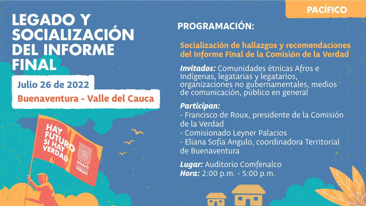 El Legado y el Informe Final de la Comisión de la Verdad será socializado en diferentes escenarios y con múltiples sectores de la región pacífico