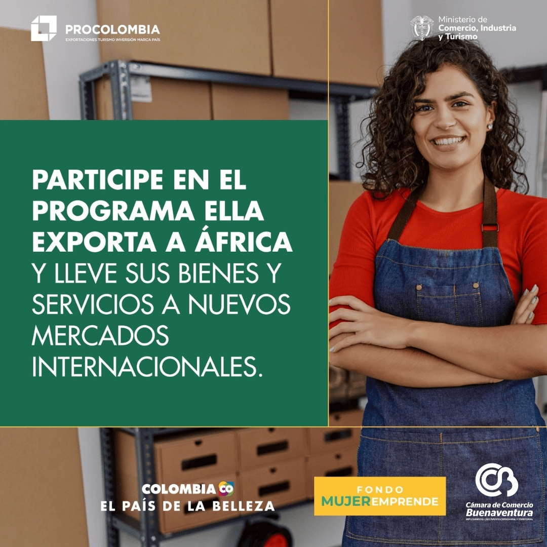 Atención Mujeres Empresarias de Buenaventura: Están abiertas las inscripciones al programa “Ella Exporta a África”