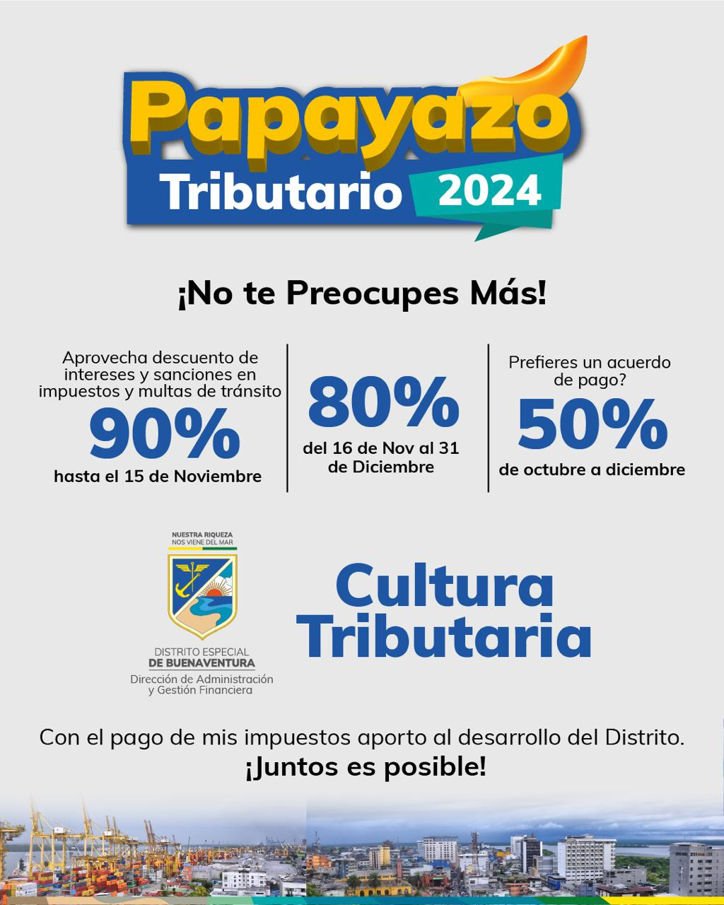 La Alcaldía Distrital de Buenaventura invita a aprovechar el “Papayazo Tributario”