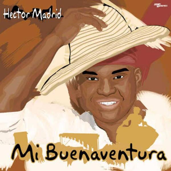 Canción Mi Buenaventura, lo nuevo de Héctor Madrid