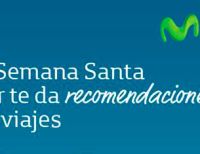 Recomendaciones de Movistar en esta Semana Santa