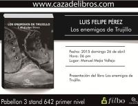 Lanzamiento de Los enemigos de Trujillo en la Feria Nacional del Libro - FILBO 2015