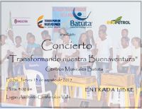 La Fundación Nacional Batuta, el Ministerio de Cultura y Ecopetrol, invitan al Concierto “Transformando nuestra Buenaventura”