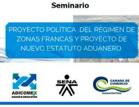 Seminario sobre Política del Régimen de Zonas Francas y Proyecto del Nuevo Estatuto Aduanero