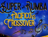 Gran súper rumba Pacífico Vs. Crossover