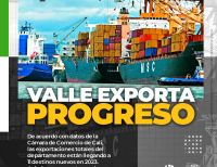 El Valle se sigue consolidando en los mercados internacionales, exportaciones aumentaron un 8 % en el primer trimestre de 2023