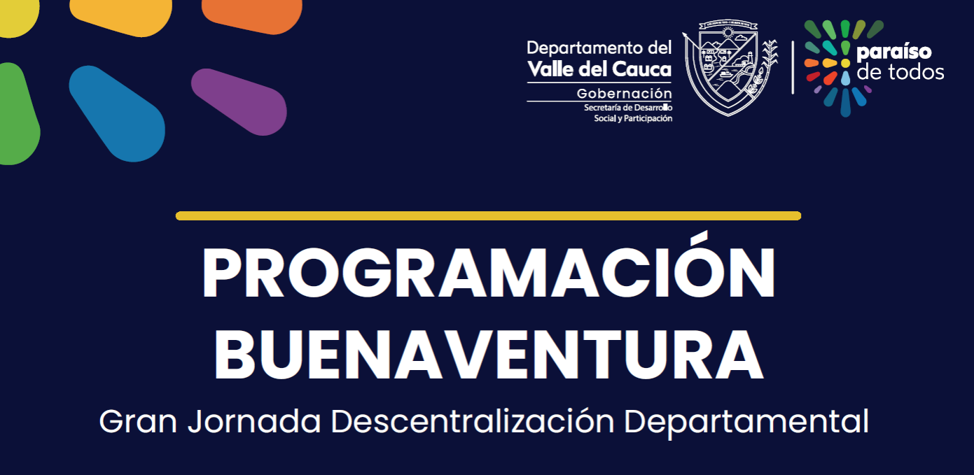 La Gobernación del Valle se traslada a Buenaventura, durante tres días el Distrito recibirá la oferta institucional